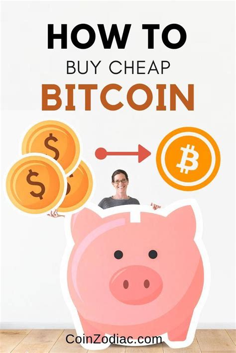 It's a bubble that's already popped several times, only to come back even bigger a few years later. How to Buy Cheap Bitcoin. Cheapest way to buy bitcoin that ...