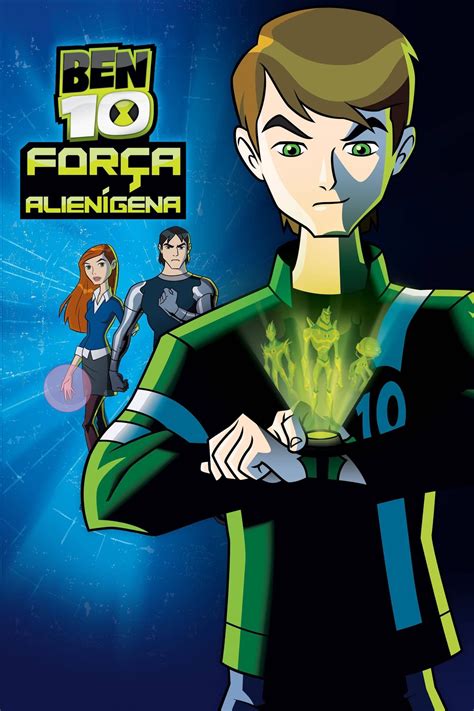 Assistir Ben 10 Força Alienígena Todos Episódios Online Grátis