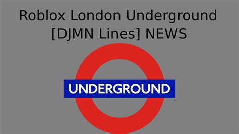 Roblox London Underground Djmn Lines News Youtube