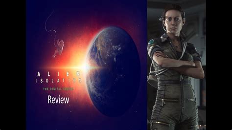 Alien Isolation Digital Series Review Youtube