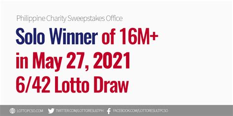 Payout per source lottery winner. May 27, 2021 6/42 PCSO Lotto Jackpot Winner