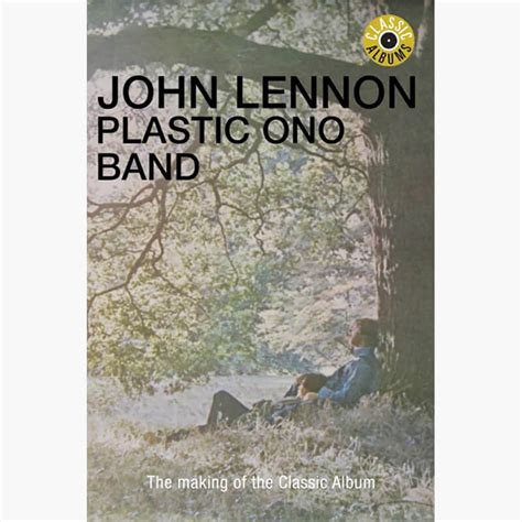 John Lennonplastic Ono Band → Watch The Classic Albums Tv Documentary