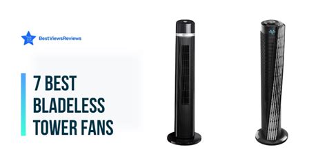 Best Bladeless Tower Fans Bestviewsreviews