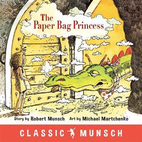 The Paper Bag Princess Robert Munsch 9781773210308 Boeken Bol
