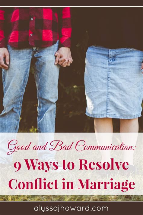 Good And Bad Communication 9 Ways To Resolve Conflict In Marriage In 2020 Bad Marriage