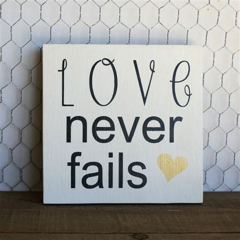 Love Never Fails Wedding Sign Valentines Day Wood Sign Friendship