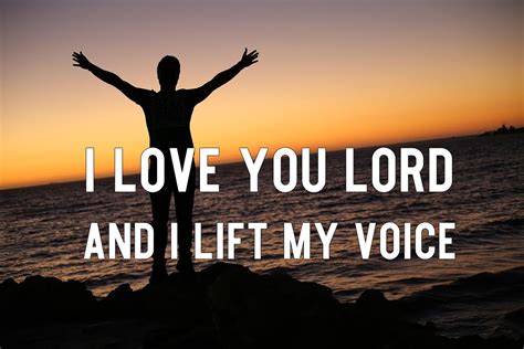 I Love You Lord and I Lift my Voice | GodSongs.net