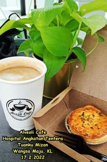Breakfast At Aveoli Cafe Hospital Angkatan Tentera Tuanku Mizan Wangsa Maju KL In