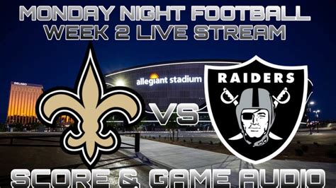 Mnf New Orleans Saints Las Vegas Raiders Week 2 Live Stream Watch