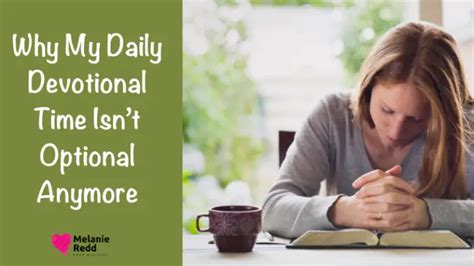 why my daily devotional time isn t optional anymore by melanie redd crossmap blogs