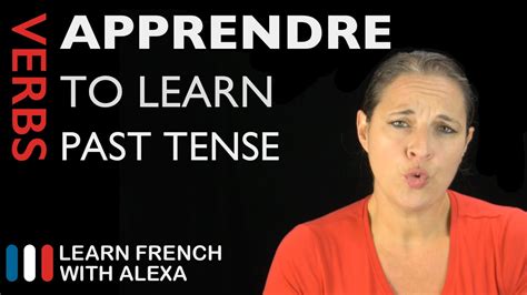 Apprendre To Learn — Past Tense French Verbs Conjugated By Learn
