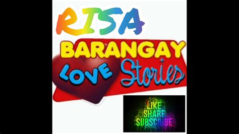 Barangay Love Story Story Of Risa Youtube