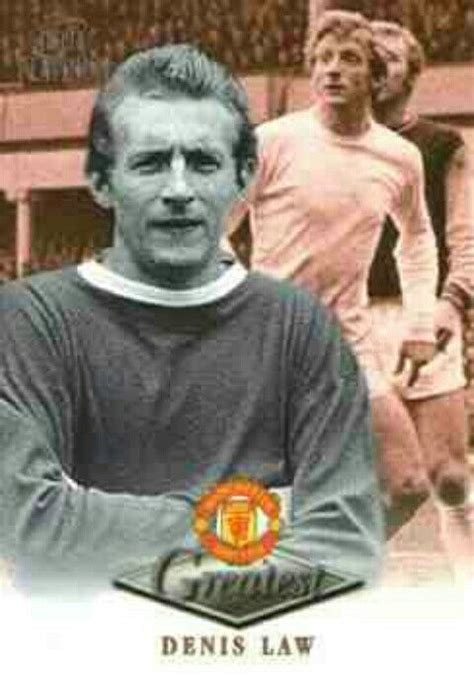 Denis Law Of Man Utd Greatest Card Manchester United Legends