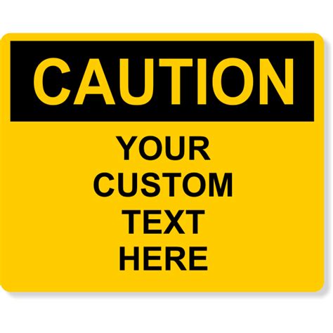 8 X 10 Custom Text Caution Full Color Sign