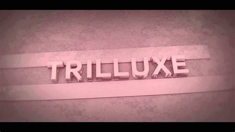 INTRO | TrilluXe [FANMADE] - YouTube