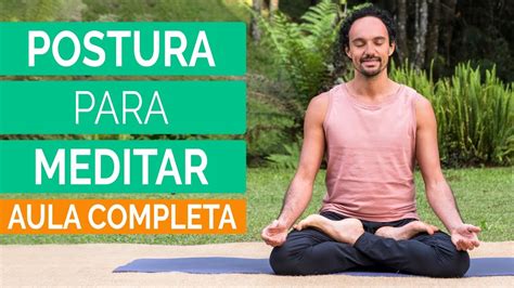 💡posições De Yoga Como Fazer A Postura Da Meditação Ou Postura Da Lotus Youtube