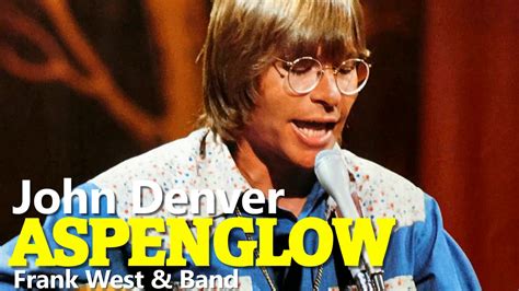 John Denver Aspenglow Live At The Arena Youtube
