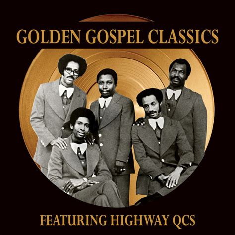 Golden Gospel Classics Featuring Highway Qcs Sonorous Records Inc