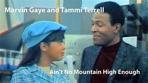 Marvin Gaye Tammi Terrell Ain T No Mountain High Enough 1967