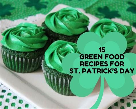 15 Green Food Recipes For St Patricks Day Just A Pinch