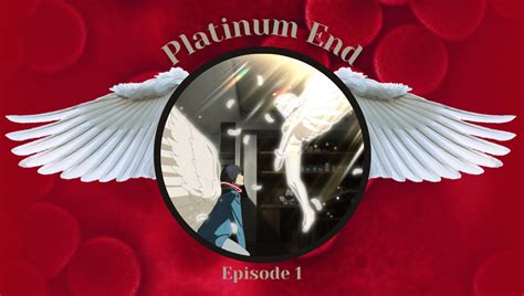 Platinum End Episode 1 Review Heavy Handed Backstory Leading Up To