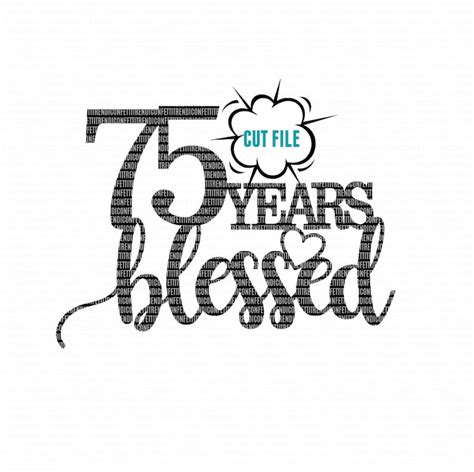 75 Years Blessed Svg 75th Birthday Svg Cake Topper Svg Etsy