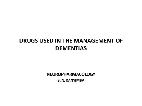 Drugs Used In The Management Of Dementiaspptx
