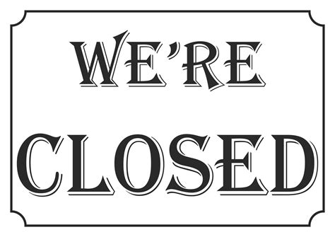 sign we re closed free printables