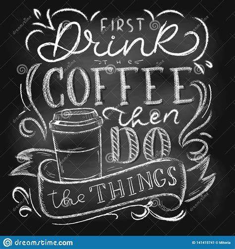 First Drink The Coffee Then Do The Things Chalkboard Lettering Card Or