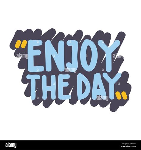 Enjoy The Day Stock Vector Image And Art Alamy