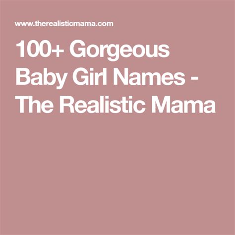 100 Gorgeous Baby Girl Names The Realistic Mama Baby Girl Names
