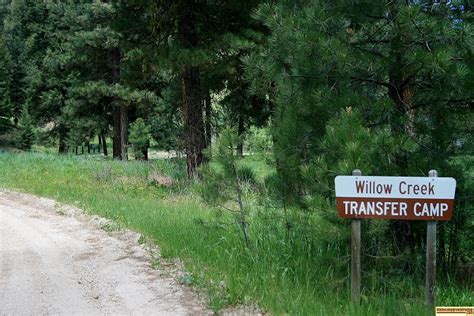 Willow Creek Transfer Camp Signs And Info Images And Descriptions