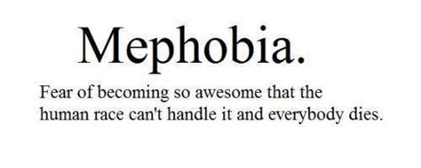 Awesome Black And White Funny Mephobia Quote Image