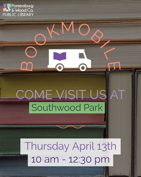 Bookmobile At Southwood Park Parkersburg And Wood County Public Library