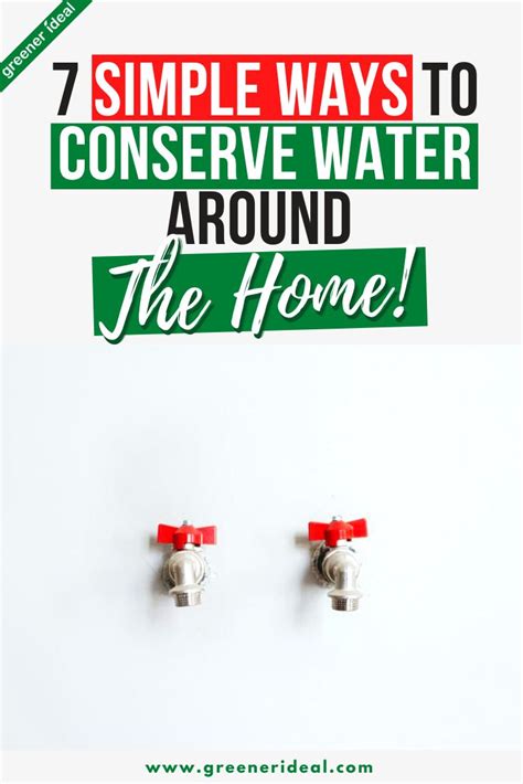 7 Simple Ways To Conserve Water Around The Home Water Conservation Ways To Conserve Water