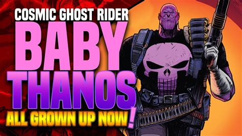 Cosmic Ghost Rider Baby Thanos All Grown Up Youtube