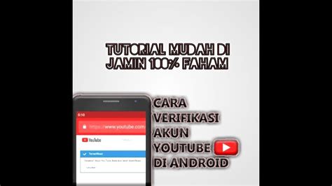 Cara Mudah Memverifikasi Akun Youtube Di Hp YouTube