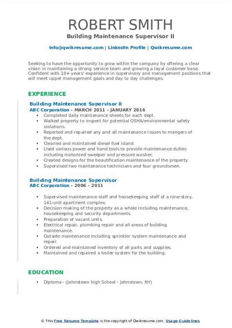 A supervisor in a firm has to monitor and supervise a particular group of employees and look after their work. Building Maintenance Supervisor Resume Samples | QwikResume