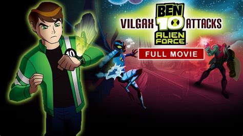 Ben 10 Alien Force Vilgax Attacks Full Movie With Subtitles Youtube