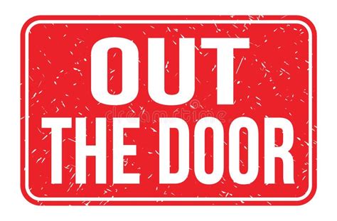 Out The Door Words On Red Rectangle Stamp Sign Stock Illustration