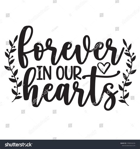 Forever In Our Hearts Images Stock Photos And Vectors Shutterstock