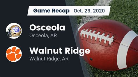 Osceola Hs Football Video Recap Osceola Vs Walnut Ridge 2020 Maxpreps