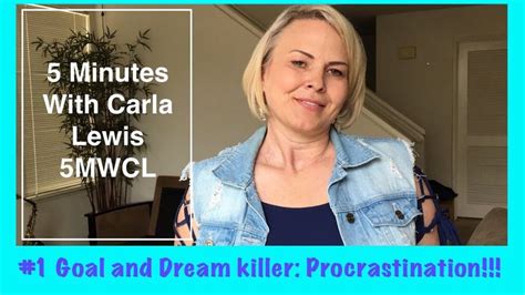 5 Minutes With Carla Lewis 5mwcl 1 Goal And Dream Killer