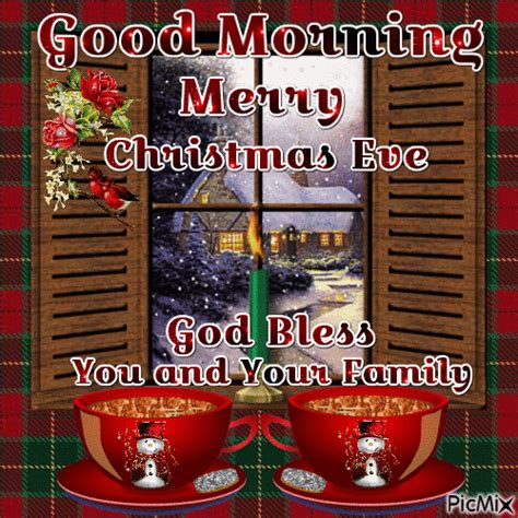 Good Morning Merry Christmas Eve God Bless You And Your Family Pictures