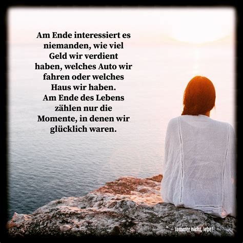 Nutze den tag und genieße jeden moment des lebens! Leben genießen 😊 | Zitate nachdenken, Lebensweisheiten ...