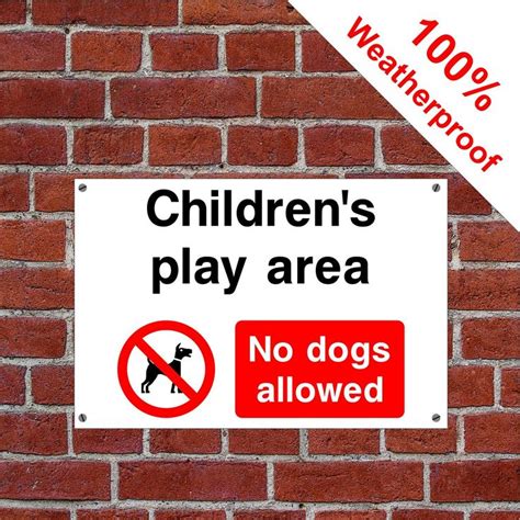 Childrens Play Area No Dogs Allowed Sign Kids Play Area Kids