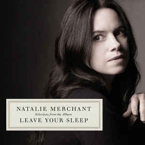 © 2010 wmg music video of equestrienne from a photo shoot with mark seliger. Natalie Merchant - (Selections From The Album) Leave Your ...