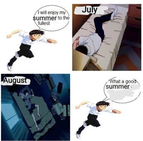 Summers I Will Enjoy My Weekend To The Fullest Know Your Meme
