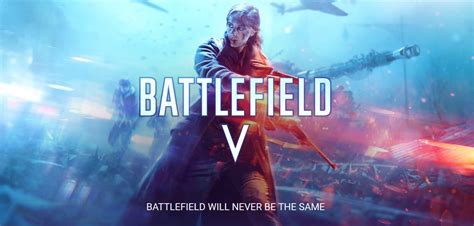 Battlefield 5 Official Gamescom Trailer Released Nothing But Geek