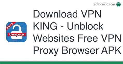 Vpn King Unblock Websites Free Vpn Proxy Browser Apk Android App